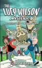 Image for The Lucy Wilson Mysteries: A Fright at the Museum