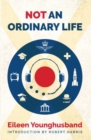 Image for Not An Ordinary Life