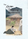 Image for The Korean Healing Movement