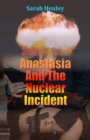 Image for Anastasia And The Nuclear Incident