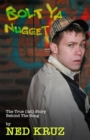 Image for Bolt Ya Nugget: The true story behind Scotland&#39;s most popular comedy song ever!