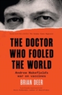 Image for The Doctor Who Fooled the World : Andrew Wakefield’s war on vaccines