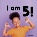 Image for I Am 5!