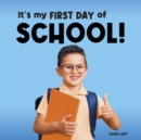 Image for It&#39;s My First Day of School!