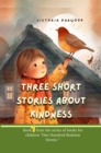 Image for Three Short Stories About Kindness