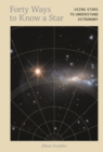 Image for Forty Ways to Know a Star