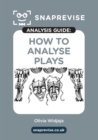 Image for The SnapRevise Analysis Guides: How To Analyse Plays