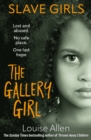 Image for Slave Girls: The Gallery Girl