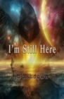 Image for I&#39;m Still Here