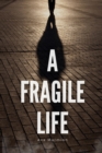 Image for A Fragile Life