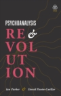 Image for Psychoanalysis and revolution  : critical psychology for liberation movements