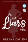 Image for She Had Met Liars Before : Six Very Short Stories of Strength and Survival
