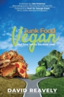 Image for Junk Food Vegan and How Not to Become One!
