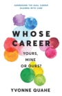 Image for Whose Career - Yours, Mine or Ours?
