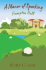 Image for A Manor Of Speaking : Frampton Hall