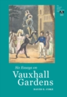 Image for Six Essays on Vauxhall Gardens