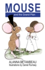 Image for MOUSE and the Grand Plan