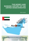 Image for The Money and Banking History of the United Arab Emirates