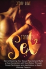 Image for Tantric Sex : Start Unleashing Your Sexual Potential and Build a True Connection with Your Partner Through Proven Techniques and Meditations to Reach Ultimate Pleasure
