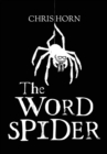 Image for The Word Spider Chronicles