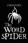Image for The Word Spider Chronicles