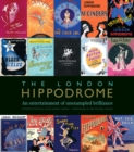 Image for The London Hippodrome  : an entertainment of unexampled brilliance