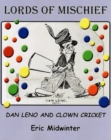 Image for Lord&#39;s of mischief  : Dan Leno and the clown cricket