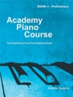Image for ACADEMY PIANO COURSE BOOK 1