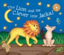 Image for The Lion and the Clever Little Jackal
