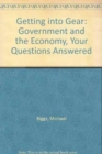 Image for Getting into GEAR: Government and the Economy - Your Questions Answered