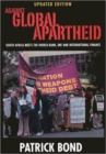 Image for Against global apartheid : South Africa meets the world bank, IMF and international finance