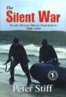 Image for The silent war  : South African Recce operations, 1969-1994