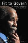 Image for Fit to govern : The native intelligence of Thabo Mbeki