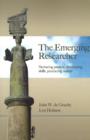 Image for The emerging researcher : Nurturing passion, developing skills, producing output