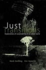 Image for Just transitions : Explorations of sustainability in an unfair world