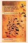Image for The anatomy of a South African genocide : The extermination of the Cape San peoples