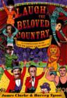 Image for Laugh the beloved country  : a compendium of South African humour
