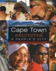 Image for Cape Town Uncovered : A People&#39;s City