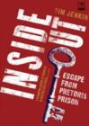 Image for Inside out  : escape from Pretoria prison