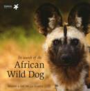 Image for In Search of the African Wild Dog