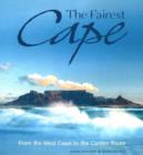 Image for Fairest Cape : From the West Coast to the Garden Route