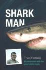 Image for Shark Man : My Obsession with the Great White Shark