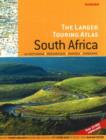 Image for Larger Touring Atlas of South Africa &amp; Botswana, Mozambique, Namibia &amp; Zimbabwe