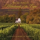 Image for South Africa&#39;s Winelands of the Cape : From Cape Point to the Orange River