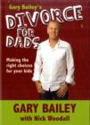 Image for Gary Bailey&#39;s Divorce for Dads