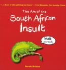 Image for The Art of the South African Insult