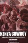 Image for Kenya Cowboy : A Police Officer&#39;s Account of the Mau Mau Emergency