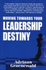 Image for Moving Towards Your Leadership Destiny