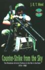 Image for Counter-Strike from the Sky : The Rhodesian All-Arms Fireforce in the War in the Bush 1974-1980