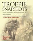 Image for Troepie snapshots  : a pictorial recollection of the South African border war